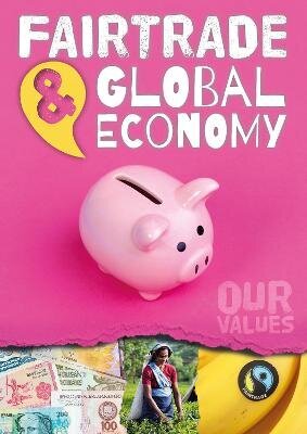 Fair Trade and Global Economy hind ja info | Noortekirjandus | kaup24.ee