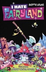 I Hate Fairyland Volume 4: Sadly Never After hind ja info | Fantaasia, müstika | kaup24.ee