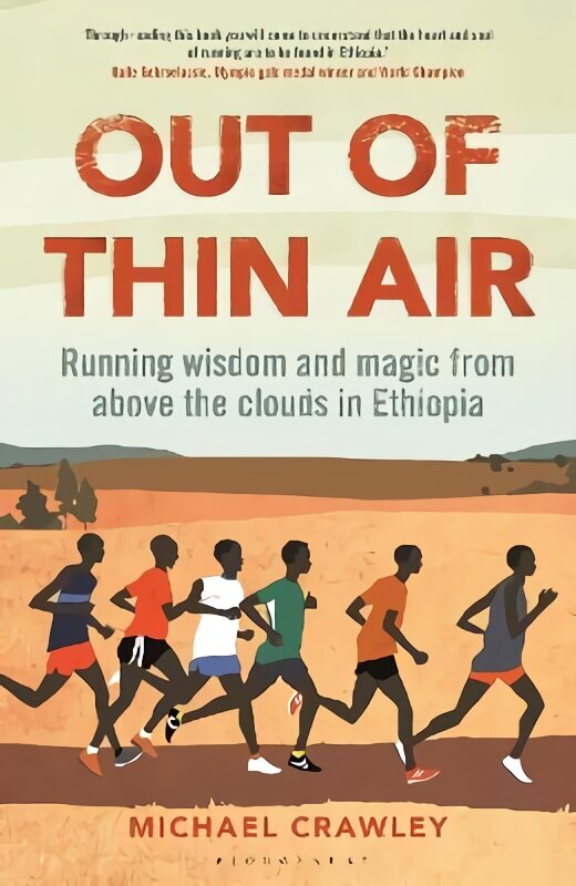 Out of Thin Air: Running Wisdom and Magic from Above the Clouds in Ethiopia: Winner of the Margaret Mead Award 2022 hind ja info | Tervislik eluviis ja toitumine | kaup24.ee