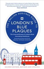 English Heritage Guide to London's Blue Plaques: The Lives and Homes of London's Most Interesting Residents (2nd edition, revised and updated) 2nd Revised edition цена и информация | Путеводители, путешествия | kaup24.ee