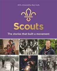 Scouts: The Stories That Built a Movement hind ja info | Ajalooraamatud | kaup24.ee