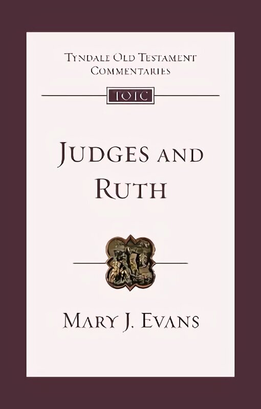 Judges and Ruth: An Introduction and Commentary hind ja info | Usukirjandus, religioossed raamatud | kaup24.ee