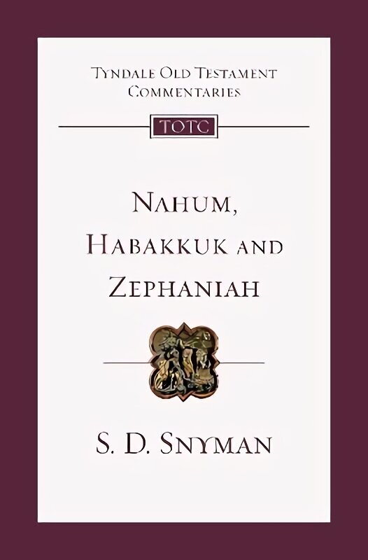 Nahum, Habakkuk and Zephaniah: An Introduction And Commentary цена и информация | Usukirjandus, religioossed raamatud | kaup24.ee