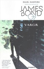 James Bond Volume 1: VARGR, Volume 1 цена и информация | Фантастика, фэнтези | kaup24.ee