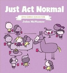 Just Act Normal: A Pie Comics Collection SC: A Pie Comics Collection hind ja info | Fantaasia, müstika | kaup24.ee
