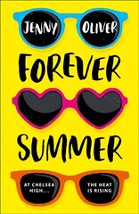 Forever Summer: A Chelsea High Novel, Forever Summer: A Chelsea High Novel цена и информация | Книги для подростков и молодежи | kaup24.ee