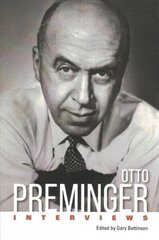 Otto Preminger: Interviews цена и информация | Книги об искусстве | kaup24.ee