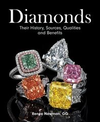 Diamonds: Their History, Sources, Qualities and Benefits hind ja info | Kunstiraamatud | kaup24.ee