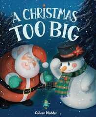 Christmas Too Big цена и информация | Книги для подростков и молодежи | kaup24.ee