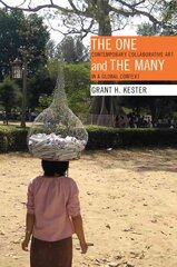 One and the Many: Contemporary Collaborative Art in a Global Context hind ja info | Kunstiraamatud | kaup24.ee