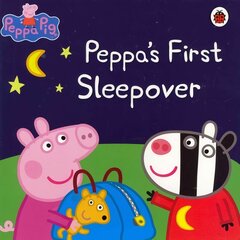 Peppa Pig: Peppa's First Sleepover hind ja info | Väikelaste raamatud | kaup24.ee