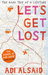Let's Get Lost: the world's most stunning remote locations цена и информация | Книги для подростков и молодежи | kaup24.ee