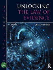 Unlocking the Law of Evidence 4th edition hind ja info | Majandusalased raamatud | kaup24.ee