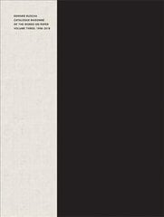 Edward Ruscha: Catalogue Raisonne of the Works on Paper, Volume Three: 1998-2018 hind ja info | Kunstiraamatud | kaup24.ee