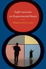 Eight Lectures on Experimental Music цена и информация | Книги об искусстве | kaup24.ee