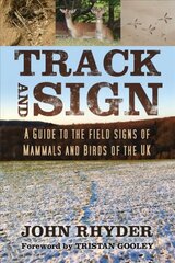 Track and Sign: A Guide to the Field Signs of Mammals and Birds of the UK цена и информация | Книги о питании и здоровом образе жизни | kaup24.ee