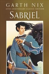 Sabriel 25th Anniversary Classic Edition hind ja info | Noortekirjandus | kaup24.ee