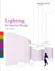 Lighting for Interior Design цена и информация | Книги по архитектуре | kaup24.ee