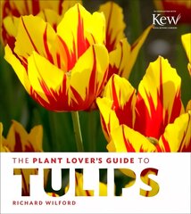 Plant Lover's Guide to Tulips цена и информация | Книги по садоводству | kaup24.ee