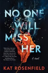 No One Will Miss Her: A Novel hind ja info | Fantaasia, müstika | kaup24.ee