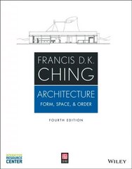 Architecture: Form, Space, & Order, Fourth Edition: Form, Space, & Order 4th Edition hind ja info | Arhitektuuriraamatud | kaup24.ee