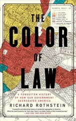 Color of Law: A Forgotten History of How Our Government Segregated America hind ja info | Ühiskonnateemalised raamatud | kaup24.ee