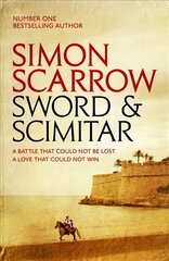 Sword and Scimitar: A fast-paced historical epic of bravery and battle цена и информация | Фантастика, фэнтези | kaup24.ee