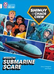 Shinoy and the Chaos Crew Mission: Submarine Scare: Band 10/White цена и информация | Фантастика, фэнтези | kaup24.ee