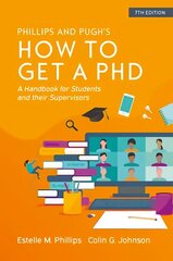 How to Get a PhD: A Handbook for Students and Their Supervisors 7th edition hind ja info | Ühiskonnateemalised raamatud | kaup24.ee