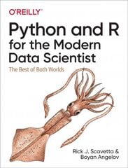 Python and R for the Modern Data Scientist: The Best of Both Worlds цена и информация | Книги по экономике | kaup24.ee