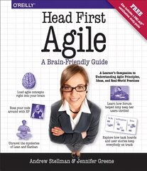 Head First Agile: A Brain-Friendly Guide to Agile Principles, Ideas, and Real-World Practices цена и информация | Книги по экономике | kaup24.ee