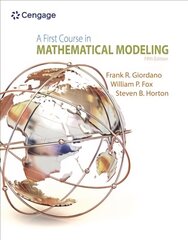 First Course in Mathematical Modeling 5th edition цена и информация | Книги по экономике | kaup24.ee