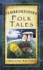 Pembrokeshire Folk Tales цена и информация | Книги по социальным наукам | kaup24.ee