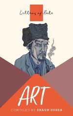 Letters of Note: Art Main цена и информация | Книги об искусстве | kaup24.ee