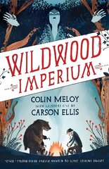 Wildwood Imperium: The Wildwood Chronicles, Book III Main цена и информация | Книги для подростков и молодежи | kaup24.ee