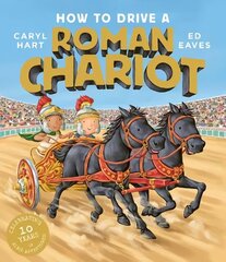 How to Drive a Roman Chariot цена и информация | Книги для подростков и молодежи | kaup24.ee