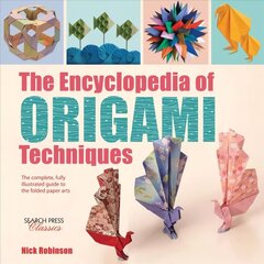 Encyclopedia of Origami Techniques: The Complete, Fully Illustrated Guide to the Folded Paper Arts цена и информация | Книги о питании и здоровом образе жизни | kaup24.ee