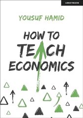 How to Teach Economics цена и информация | Книги по социальным наукам | kaup24.ee