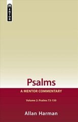 Psalms Volume 2 (Psalms 73-150): A Mentor Commentary Revised edition hind ja info | Usukirjandus, religioossed raamatud | kaup24.ee