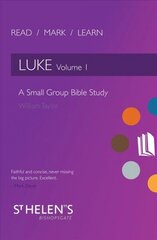 Read Mark Learn: Luke Vol. 1: A Small Group Bible Study Revised ed. hind ja info | Usukirjandus, religioossed raamatud | kaup24.ee
