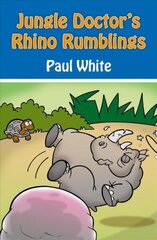 Jungle Doctor's Rhino Rumblings Revised ed. hind ja info | Noortekirjandus | kaup24.ee