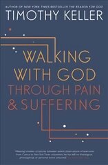 Walking with God through Pain and Suffering цена и информация | Духовная литература | kaup24.ee