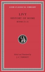 History of Rome: Books 23-25, Volume VI цена и информация | Исторические книги | kaup24.ee