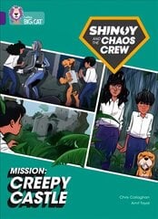 Shinoy and the Chaos Crew Mission: Creepy Castle: Band 08/Purple цена и информация | Фантастика, фэнтези | kaup24.ee