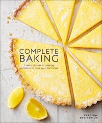 Complete Baking: Classic Recipes and Inspiring Variations to Hone Your Technique цена и информация | Книги рецептов | kaup24.ee