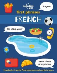 Lonely Planet Kids First Phrases - French hind ja info | Väikelaste raamatud | kaup24.ee