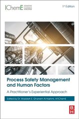 Process Safety Management and Human Factors: A Practitioner's Experiential Approach hind ja info | Majandusalased raamatud | kaup24.ee
