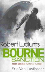 Robert Ludlum's The Bourne Sanction цена и информация | Фантастика, фэнтези | kaup24.ee