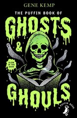 Puffin Book of Ghosts And Ghouls hind ja info | Noortekirjandus | kaup24.ee