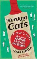 Herding Cats: The Art of Amateur Cricket Captaincy hind ja info | Tervislik eluviis ja toitumine | kaup24.ee